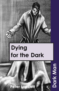 Book Cover for Dying for the Dark by Lancett Peter