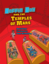 Book Cover for Boffin Boy and the Temples of Mars by David Orme, Peter Richardson