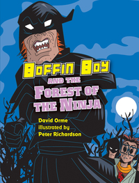 Book Cover for Boffin Boy and the Forest of the Ninja by David Orme, Peter Richardson