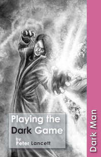 Book Cover for Playing the Dark Game by Peter Lancett