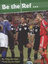 Book Cover for Be the Ref by Tony Norman, Joe Pepler