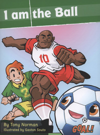 Book Cover for I Am the Ball by Tony Norman, Gaston Souto