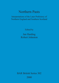 Book Cover for Northern Pasts by Jan Harding, Robert Johnston