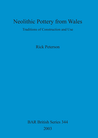 Book Cover for Neolithic Pottery from Wales by Rick Peterson, British Archaeological Reports