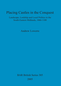 Book Cover for Placing Castles in the Conquest by Andrew Lowerre