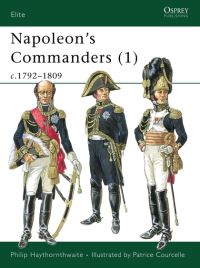Book Cover for Napoleon's Commanders (1) by Philip J Haythornthwaite, Patrice Courcelle