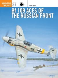 Book Cover for Bf 109 Aces of the Russian Front by John A Weal