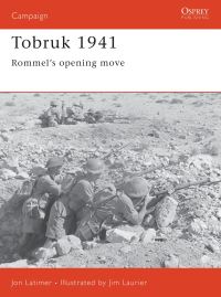 Book Cover for Tobruk 1941 by Jon Latimer, Jim Laurier