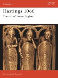Book Cover for Hastings 1066 by Christopher Gravett, David G Chandler
