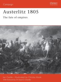 Book Cover for Austerlitz 1805 by Ian Castle, Christa Hook