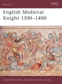 Book Cover for English Medieval Knight 1300-1400 by Christopher Gravett, Graham Turner