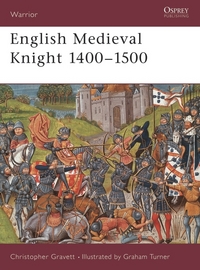 Book Cover for English Medieval Knight, 1400-1500 by Christopher Gravett, Graham Turner
