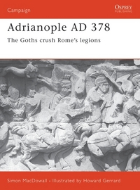 Book Cover for Adrianople 378 by Simon MacDowall, Howard Gerrard, David G Chandler