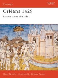 Book Cover for Orléans 1429 by David Nicolle, Graham Turner, David G Chandler