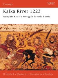 Book Cover for Kalka River, 1223 by David Nicolle, V Shpakovsky, V Korolkov