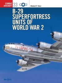 Book Cover for B-29 Superfortress Units of World War 2 by Robert F Dorr