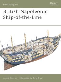 Book Cover for British Napoleonic Ship-of-the-Line by Angus Konstam, Tony Bryan