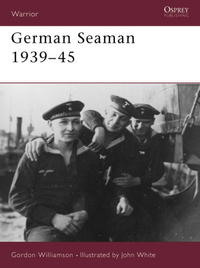 Book Cover for German Seaman, 1939-45 by Gordon Williamson, John White