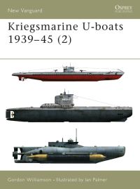 Book Cover for Kriegsmarine U-Boats, 1939-45. (2) by Gordon Williamson, Ian Palmer