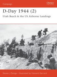 Book Cover for D-Day 1944. 2 Utah Beach & The US Airborne Landings by Steve Zaloga, Howard Gerrard