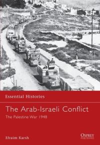 Book Cover for The Arab-Israeli Conflict by Efraim Karsh