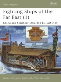 Book Cover for Fighting Ships of the Far East by Stephen R Turnbull, Wayne Reynolds