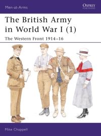 Book Cover for The British Army in World War I. 1 Western Front 1914-16 by Mike Chappell