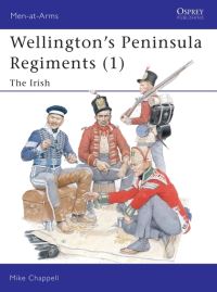 Book Cover for Wellington's Peninsula Regiments by Mike Chappell