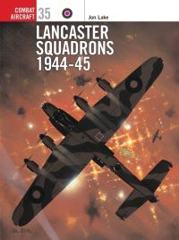Book Cover for Lancaster Squadrons, 1944-45 by Jon Lake