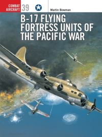 Book Cover for B-17 Flying Fortress Units of the Pacific War by Martin W Bowman