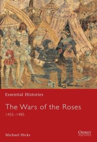 Book Cover for The Wars of the Roses 1455-1487 by M A Hicks