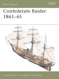 Book Cover for Confederate Raider 1861-65 by Angus Konstam, Tony Bryan