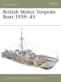 Book Cover for British Motor Torpedo Boat 1939-45 by Angus Konstam, Tony Bryan
