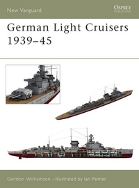 Book Cover for German Light Cruisers 1939-45 by Gordon Williamson, Ian Palmer