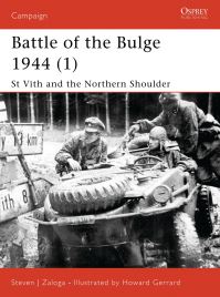 Book Cover for Battle of the Ardennes 1944 (1). 1 St Vith and the Northern Shoulder by Steve Zaloga, Howard Gerrard