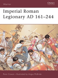 Book Cover for Imperial Roman Legionary. 2 AD 161-244 by Ross Cowan, Angus McBride