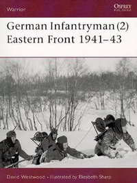 Book Cover for German Infantryman. 2 Eastern Front 1941-43 by David Westwood, Elizabeth Sharp