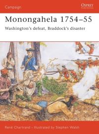 Book Cover for Monongahela 1754-55 by René Chartrand, Stephen Walsh