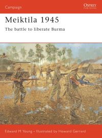 Book Cover for Meiktila 1945 by Edward M Young, Howard Gerrard