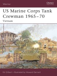 Book Cover for US Marine Corps Tank Crewman 1965-70 by Edgar A Gilbert, Howard Gerrard