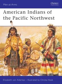 Book Cover for American Indians of the Pacific Northwest by Elizabeth Von Aderkas, Christa Hook