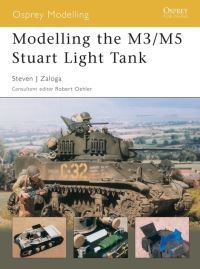 Book Cover for Modelling the M3/M5 Stuart Light Tank by Steve Zaloga