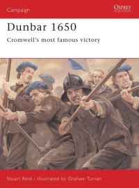 Book Cover for Dunbar 1650 by Stuart Reid, Graham Turner, David G Chandler