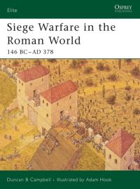 Book Cover for Siege Warfare in the Roman World by Duncan B Campbell, Adam Hook
