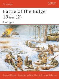 Book Cover for Battle of the Bulge 1944 by Steve Zaloga, Peter Dennis, Howard Gerrard, David G Chandler