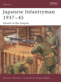 Book Cover for Japanese Infantryman 1937-45 by Gordon L Rottman, Michaël Welply