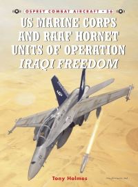 Book Cover for US Marine Corps and RAAF Hornet Units of Operation Iraqi Freedom by Tony Holmes, Australia Royal Australian Air Force