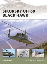 Book Cover for Sikorsky UH-60 Black Hawk by Chris Bishop, Jim Laurier
