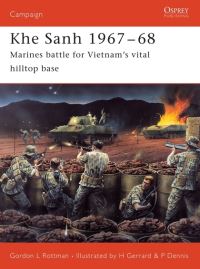 Book Cover for Khe Sanh 1967-68 by Gordon L Rottman, Howard Gerrard, Peter Dennis