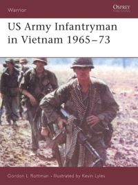Book Cover for US Army Infantryman in Vietnam, 1965-73 by Gordon L Rottman, Kevin Lyles